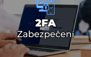 Od 1.&nbsp;srpna zapínáme povinné 2FA